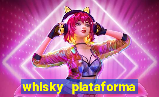 whisky plataforma de jogos